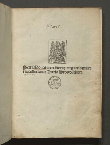 Petri Montii exercitiorum : atque artis militaris collectanea In tris libros distincta.