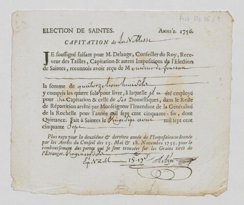 Reçu pour l'année 1756 de quinze livres dix-sept sols au titre de la capitation de la noblesse pour l'élection de Saintes et de l'imposition pour le remboursement des pertes sur les grains tirés de l'étranger