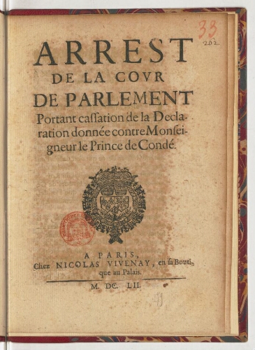 Arrest de la cour de Parlement portant cassation de la declaration donnée contre monseigneur le prince de Condé.