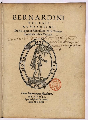 Bernardini Telesii Consentini De his, quae in aëre fiunt; & de terraemotibus, liber unicus