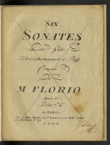 Six sonates pour flute avec accompagnement de basse composés par M Florio Œuvre 1er