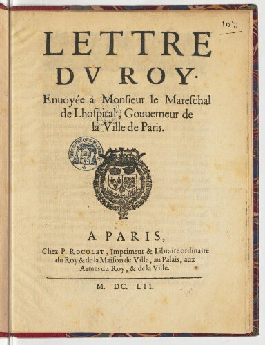 Lettre du Roy. Envoyée à monseigneur le mareschal de Lhospital, gouverneur de la ville de Paris.